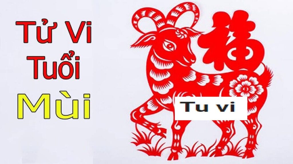 Tử Vi Tuổi Mùi